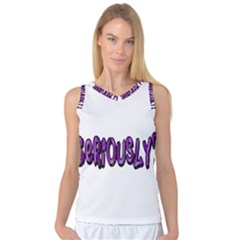 Seriously Women s Basketball Tank Top