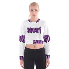 Seriously Cropped Sweatshirt