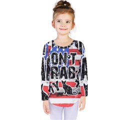 Dont Grab My Kids  Long Sleeve Tee