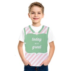 Today Will Be Great Kids  Sportswear