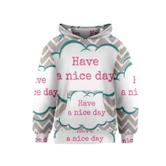 Have A Nice Day Kids  Pullover Hoodie by BangZart