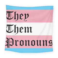 They/them Pronouns Square Tapestry (large) by TransPrints