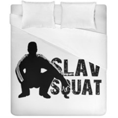 Slav Squat Duvet Cover Double Side (california King Size) by Valentinaart