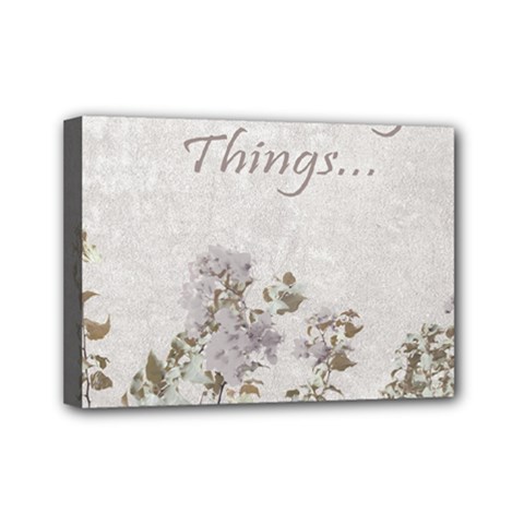 Shabby Chic Style Motivational Quote Mini Canvas 7  X 5  by dflcprints