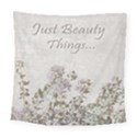 Shabby Chic Style Motivational Quote Square Tapestry (Large) View1