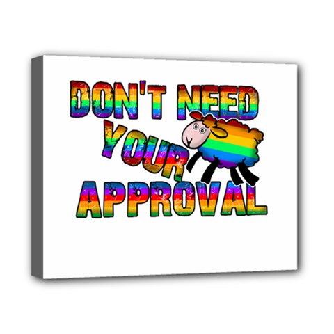 Dont Need Your Approval Canvas 10  X 8  by Valentinaart