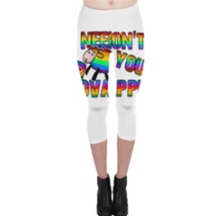 Dont Need Your Approval Capri Leggings  by Valentinaart