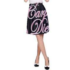 Carpe Diem  A-line Skirt by Valentinaart