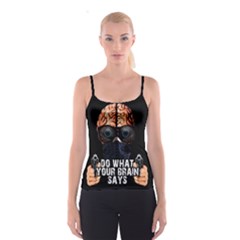 Do What Your Brain Says Spaghetti Strap Top by Valentinaart