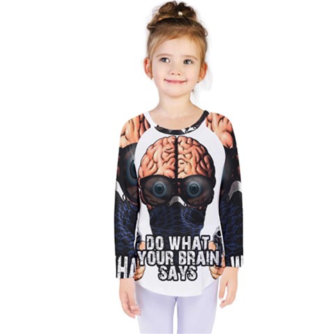 Do What Your Brain Says Kids  Long Sleeve Tee by Valentinaart