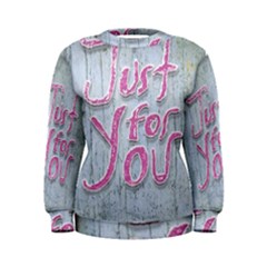 Letters Quotes Grunge Style Design Women s Sweatshirt by dflcprints