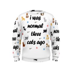 I Was Normal Three Cats Ago Kids  Sweatshirt by Valentinaart