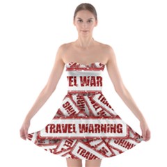 Travel Warning Shield Stamp Strapless Bra Top Dress