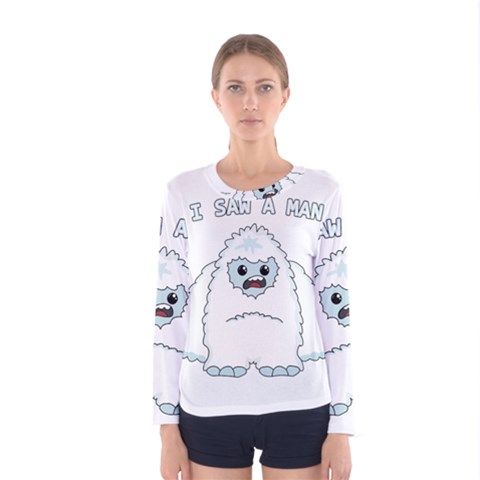 Yeti - I Saw A Man Women s Long Sleeve Tee by Valentinaart