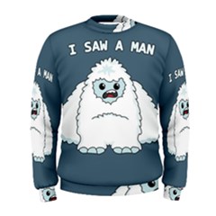 Yeti - I Saw A Man Men s Sweatshirt by Valentinaart