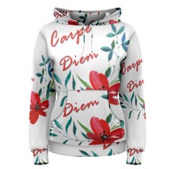 Carpe Diem  Women s Pullover Hoodie by Valentinaart