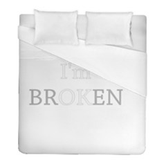 I Am Ok - Broken Duvet Cover (full/ Double Size) by Valentinaart