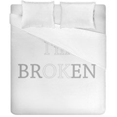 I Am Ok - Broken Duvet Cover Double Side (california King Size) by Valentinaart