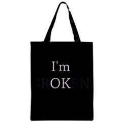 I Am Ok - Broken Zipper Classic Tote Bag by Valentinaart