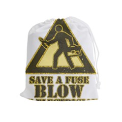 Save A Fuse Blow An Electrician Drawstring Pouches (extra Large) by FunnyShirtsAndStuff