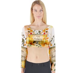 Happy Thanksgiving With Pumpkin Long Sleeve Crop Top by FantasyWorld7