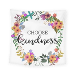 Choose Kidness Square Tapestry (small) by SweetLittlePrint