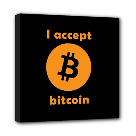 I accept bitcoin Mini Canvas 8  x 8 