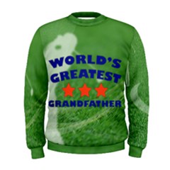 World Greatest Grandfather Men s Sweatshirt by Bigfootshirtshop