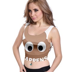 Poo Happens Crop Top by Vitalitee