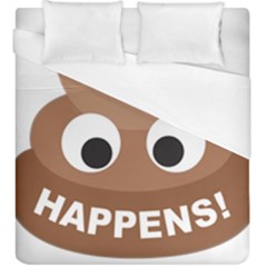Poo Happens Duvet Cover (king Size) by Vitalitee