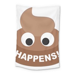 Poo Happens Small Tapestry by Vitalitee