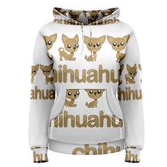 Chihuahua Women s Pullover Hoodie by Valentinaart