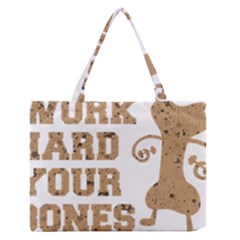 Work Hard Your Bones Zipper Medium Tote Bag by Melcu