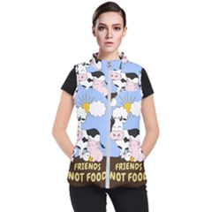 Friends Not Food - Cute Cow, Pig And Chicken Women s Puffer Vest by Valentinaart