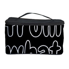 Save Me From What I Want Cosmetic Storage Case by Valentinaart