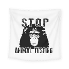 Stop Animal Testing - Chimpanzee  Square Tapestry (small) by Valentinaart