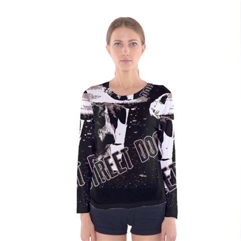 Street Dogs Women s Long Sleeve Tee by Valentinaart