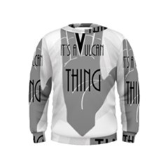 It s A Vulcan Thing Kids  Sweatshirt by Howtobead