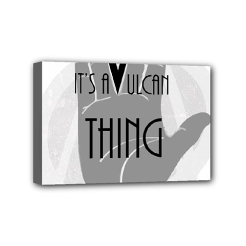 It s A Vulcan Thing Mini Canvas 6  X 4  by Howtobead