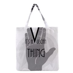 It s A Vulcan Thing Grocery Tote Bag