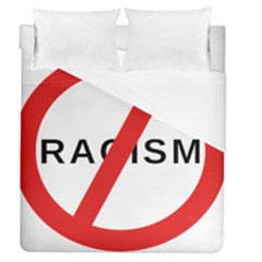 No Racism Duvet Cover (queen Size)