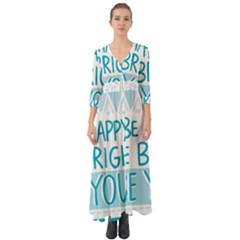 Motivation Positive Inspirational Button Up Boho Maxi Dress