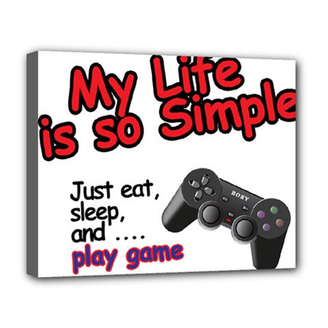 My Life Is Simple Deluxe Canvas 20  X 16  (stretched) by Ergi2000