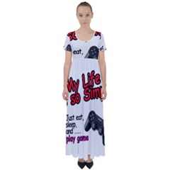 My Life Is Simple High Waist Short Sleeve Maxi Dress by Ergi2000