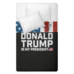 I Love When I Wake Up And Donald Trump Is My President Maga Duvet Cover Double Side (single Size) by snek