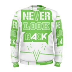 Never Look Back Men s Sweatshirt by Melcu