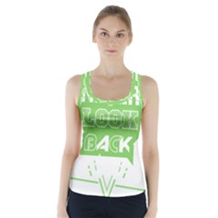 Never Look Back Racer Back Sports Top