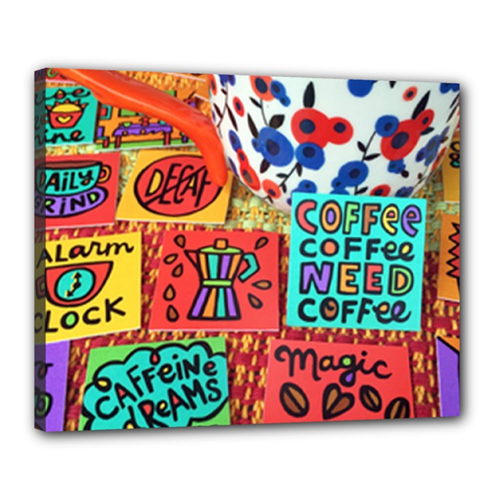 Need coffee Canvas 20  x 16  (Stretched)