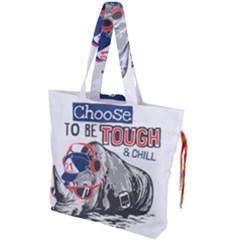 Choose To Be Tough & Chill Drawstring Tote Bag