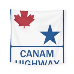 Canam Highway Shield  Square Tapestry (small) by abbeyz71